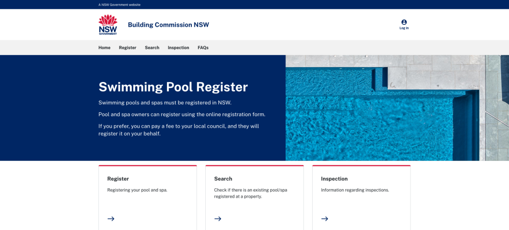 How to Register Your Pool in NSW, QLD & VIC 1 Swimming Pool Register
Swimming pools and spas must be registered in NSW.
Pool and spa owners can register using the online registration form.
If you prefer, you can pay a fee to your local council, and they will register it on your behalf.